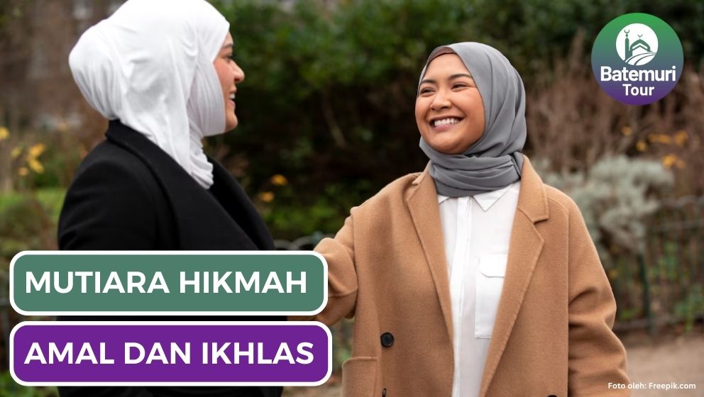 Mutiara Hikmah Ibnu 'Athaillah : Amal dan Ikhlas